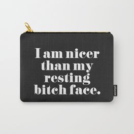 Resting Bitch Face Funny Quote Carry-All Pouch