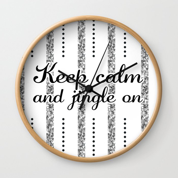 Keep Calm and Jingle On, Silver Glitter and Black - Christmas Gift Ideas for The Holiday Season Wall Clock