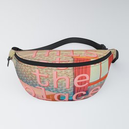 This must be the place Fanny Pack | Quote, Vintage, Vibe, Collage, Colourful, Mid Century, Motel, Typographic, Room, Bedroom 