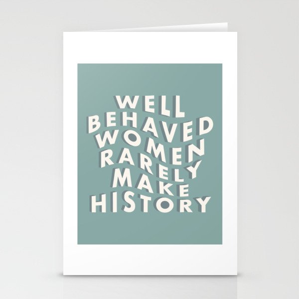 Well Behaved Women Rarely Make History, Blue Minimalist Stationery Cards