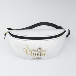 The Queen Has Arrived Gold White Tiara Typography Fanny Pack