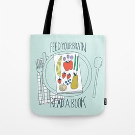 Feed Your Brain, Read A Book Tote Bag
