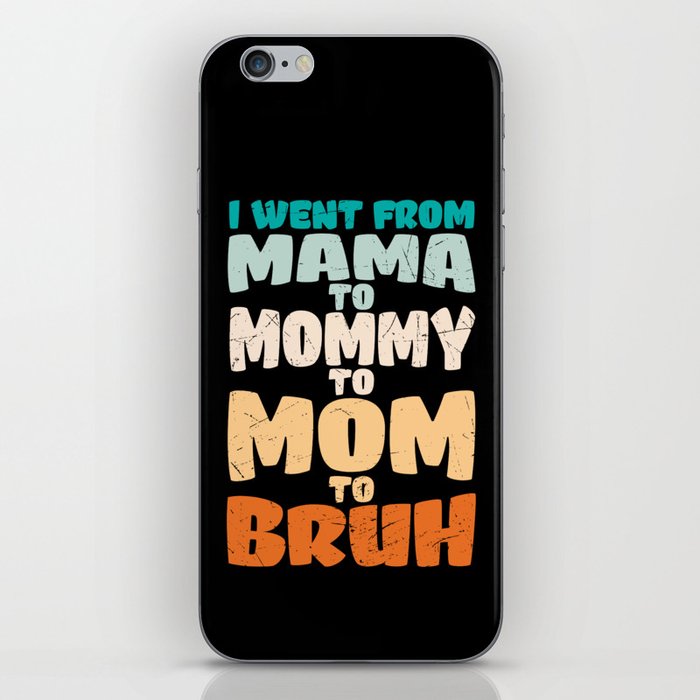 Funny Motherhood Saying iPhone Skin