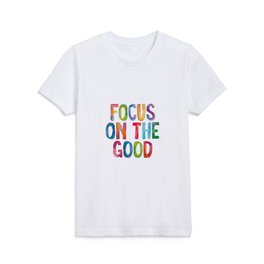 Focus on the Good in Rainbow Watercolors Kids T Shirt