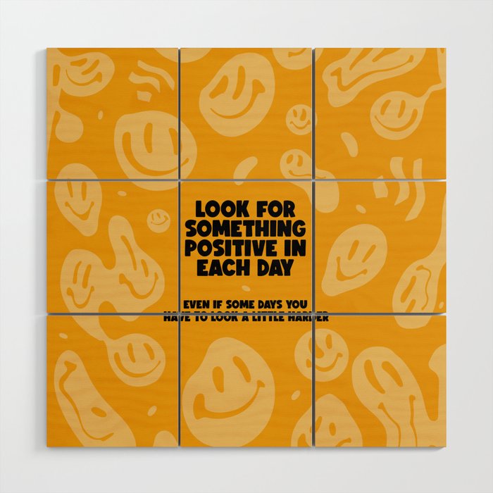 Look for something positive in each day Wood Wall Art