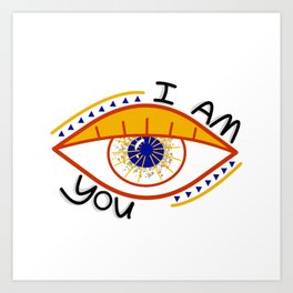 Eye am You (Transparent) Art Print