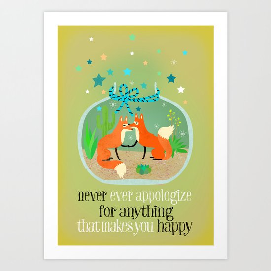 never appologize Art Print