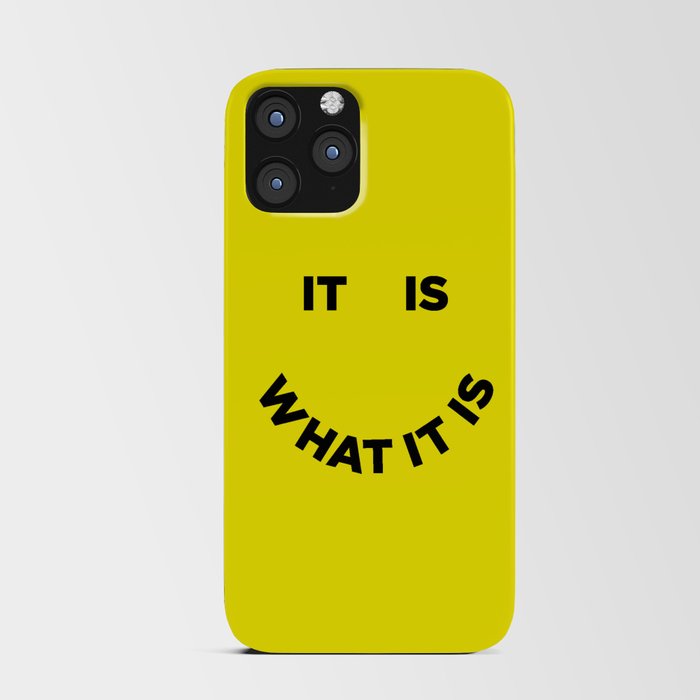 It Is What It Is iPhone Card Case