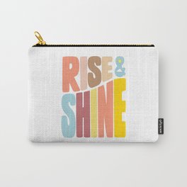 Rise & Shine Carry-All Pouch