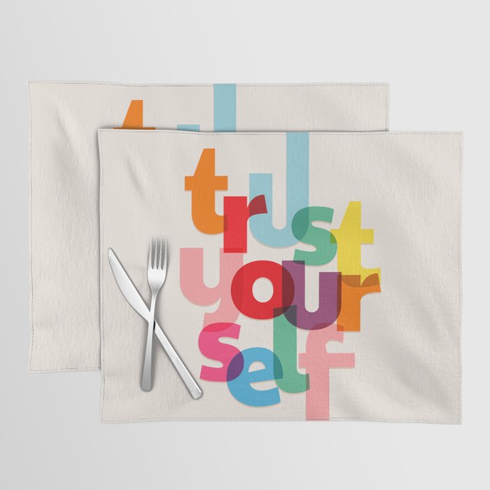 Trust Yourself Typography Placemat