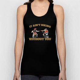 Without You It Is Not Motorcycle Unisex Tank Top