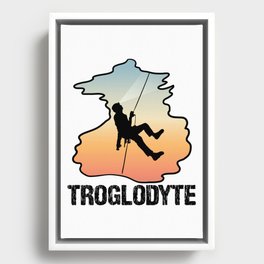 Troglodyte - Funny Caving Spelunking Cave Dweller for Cavers Framed Canvas