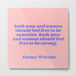 emma watson quote Metal Print | Women, Sensitive, Emma, Quotes, Power, Feminism, Pink, Feminist, Strong, Typography 