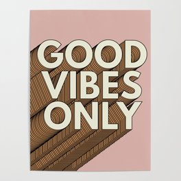 GOOD VIBES ONLY Poster