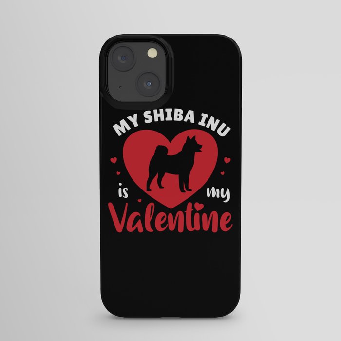 My Shiba Inu Is My Valentine Cute Dog iPhone Case