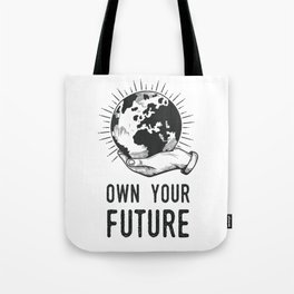 Own Your Future - Earth Day Tote Bag