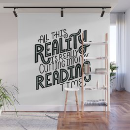 Reality Vs. Reading Time - Black Mint Wall Mural