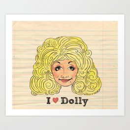 I Love Dolly Art Print