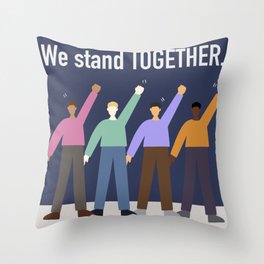 we stand together Throw Pillow