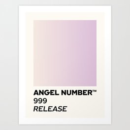 Angel number - 999 - release Art Print