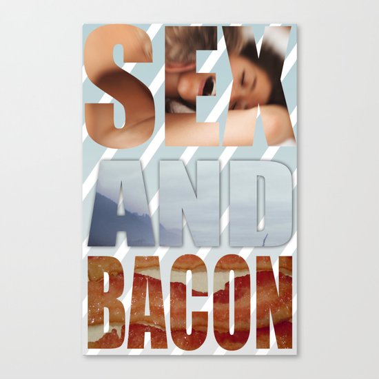 SEX AND BACON Canvas Print