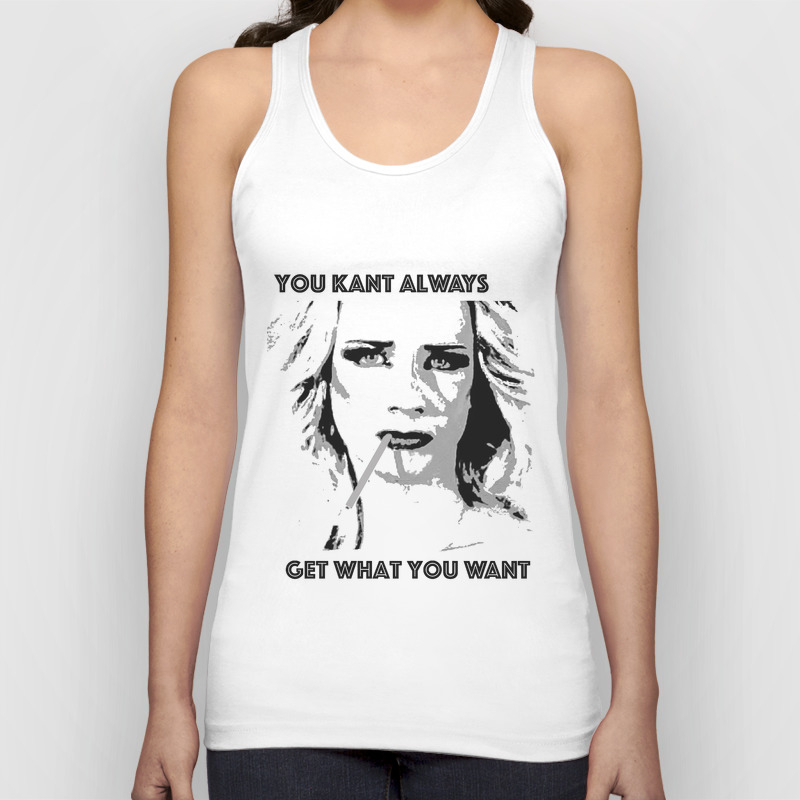 You Kant Get What You Want Tank Top by cebuana75 | Society6