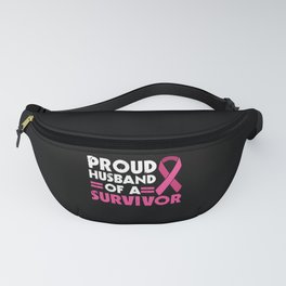 proud husband of a survivor Breast cancer Fanny Pack