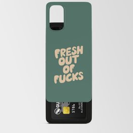 Fresh Out of Fucks Android Card Case