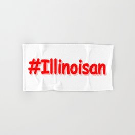 "#Illinoisan " Cute Design. Buy Now Hand & Bath Towel