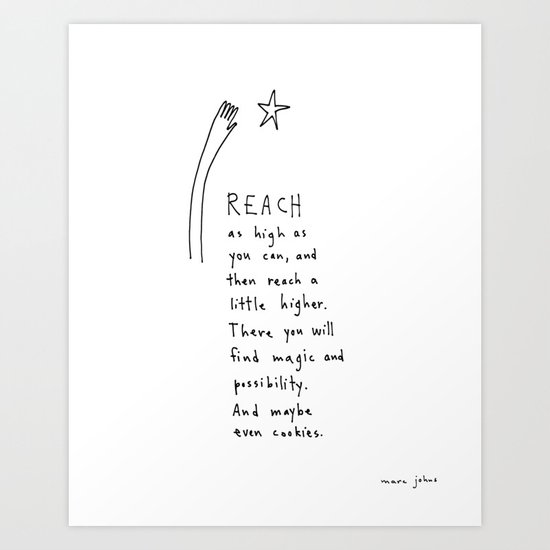 reach as high as you can Art Print