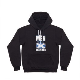 Best Men are from Scotland Hoody