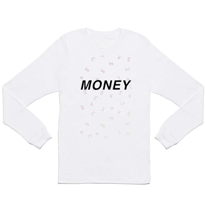 money Long Sleeve T Shirt