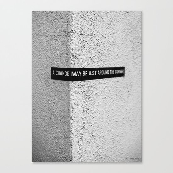 A change Canvas Print