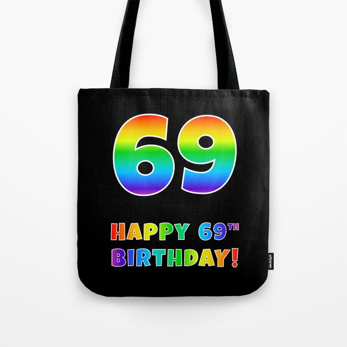 HAPPY 69TH BIRTHDAY - Multicolored Rainbow Spectrum Gradient Tote Bag