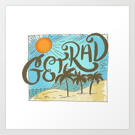 get rad Art Print