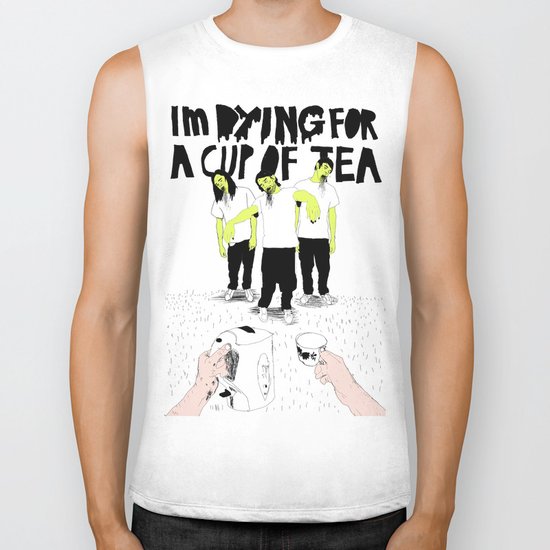 Dying for a cup of tea Biker Tank