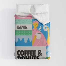 Coffee and Donuts Make Everything Better - Sweet Life Duvet Cover