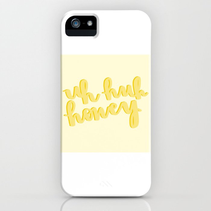 uh huh honey yellow iphone case