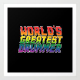World's best drummer. Lgbt gay pride. Perfect present for mother dad friend him or her  Art Print | Drummer Quote, Lgbt, Vintage, Drummer Gifts, Drummer Birthday, Work Gift, Graphicdesign, Retro, Love Is Love, Drummer Job Title 