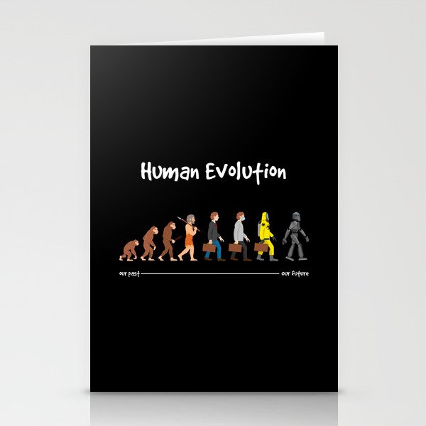 Evolution - our future Stationery Cards