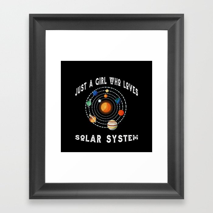 Solar System Just A Girl Who Loves Solar System Framed Art Print