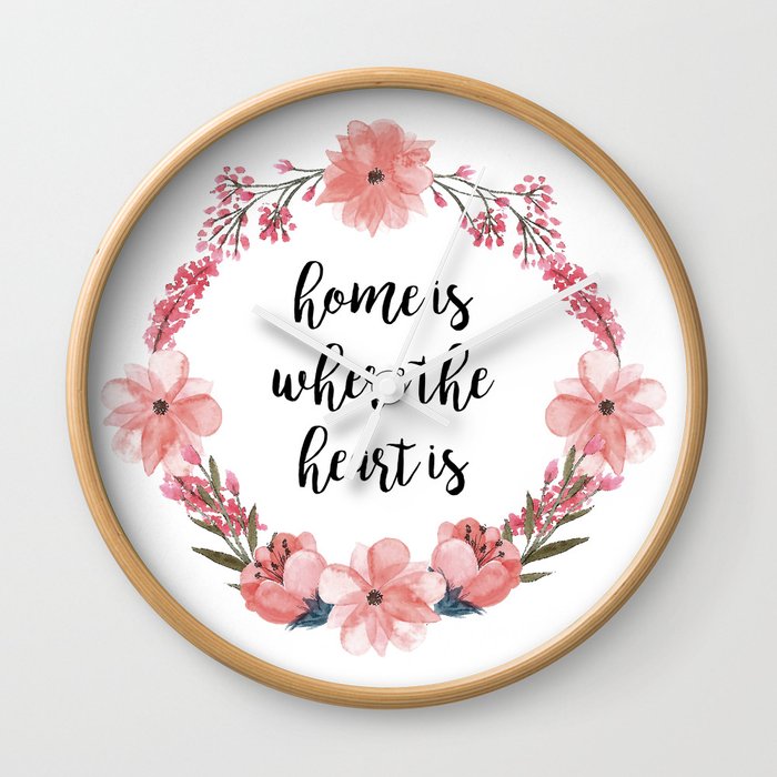 Home Is Where The Heart Is Quote With Flowers Wall Clock By Adorable Home Is Where The Heart Is Quote Home Is Where The Heart Is Quote With Flowers Wall Clock By Adorable Home Is Where The Heart Is Quote