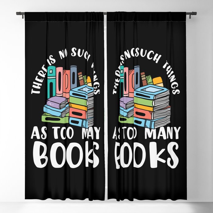 No Such Things As Too Many Books Blackout Curtain