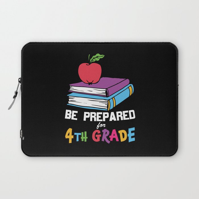 Be Prepared For 4th Grade Laptop Sleeve