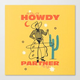 Howdy Parter | Southern Cowboy Art Print Canvas Print