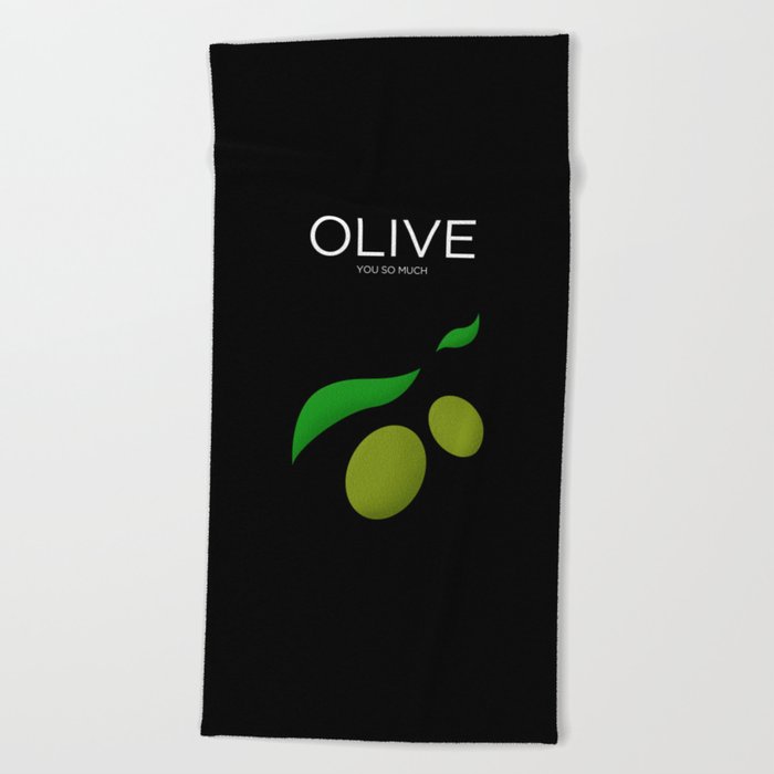 Olive You So Much Beach Towel