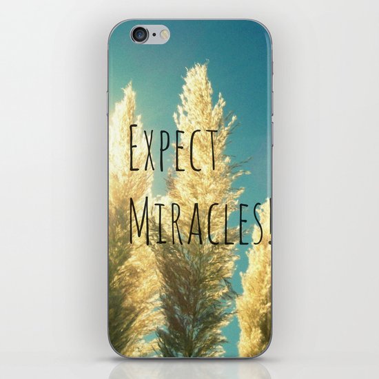Expect Miracles iPhone & iPod Skin
