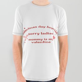 valentines day boys kids sorry ladies mommy is my valentine - valentines day - sorry ladies mommy is my valentine 2022 - mom All Over Graphic Tee