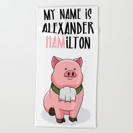 Pig Beach Towels Society6 Alexander Hamilton Pig Piggy Ham Bbq Musical Beach Towel