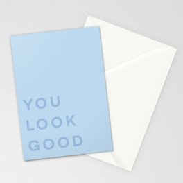 You Look Good - blue Stationery Cards